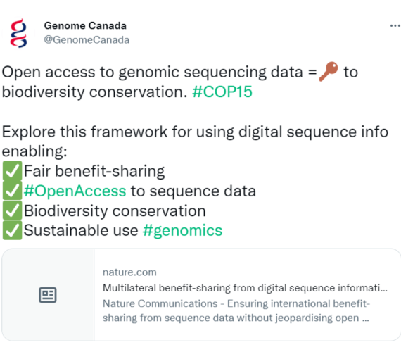 Tweet by @GenomeCanada: Open access to genomic sequencing data =???? to biodiversity conservation. #COP15 Explore this framework for using digital sequence info enabling: ✅Fair benefit-sharing ✅#OpenAccess to sequence data ✅Biodiversity conservation ✅Sustainable use #genomics
